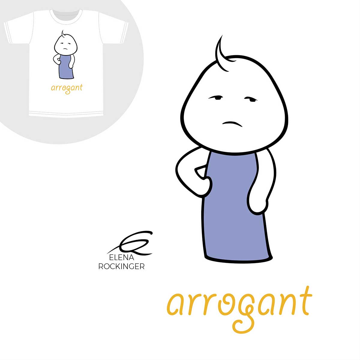 05 T Shirt Design Elena Rockinger Moodies Arrogant S